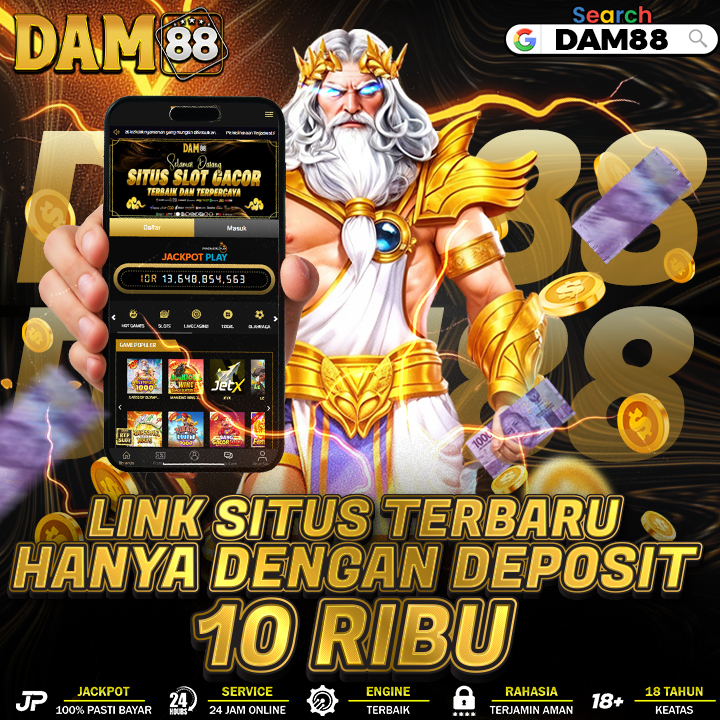 DAM88 | Link Situs Terbaru Hanya Dengan Deposit 10 Ribu